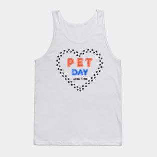 Pet Day April 11th Pawprint Heart , Pet owner Stuff Tank Top